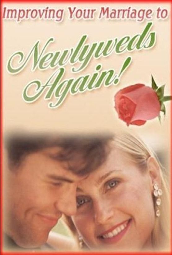 eBook about Bring Your Marriage Back To Newlyweds Again - Because this man or woman made you feel so special.