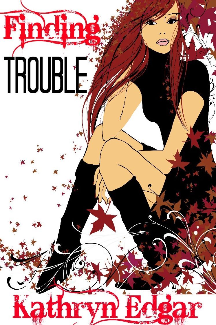 Finding Trouble