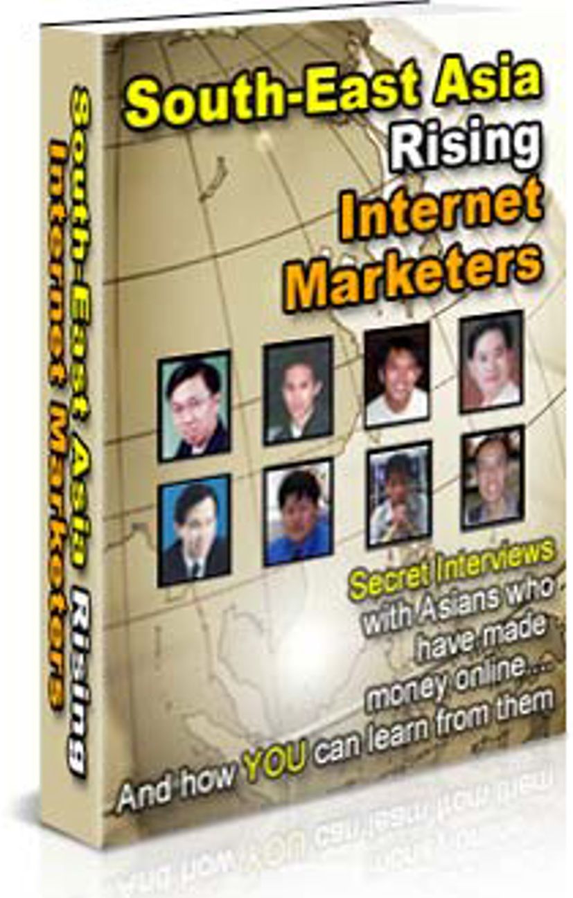 South East Asia Rising Internet Marketers