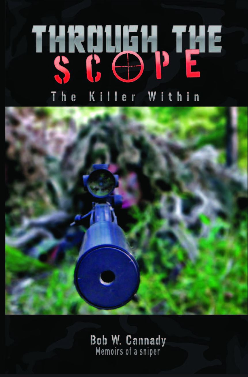 Throught the Scope; The Killer Within, Memoirs of a Sniper