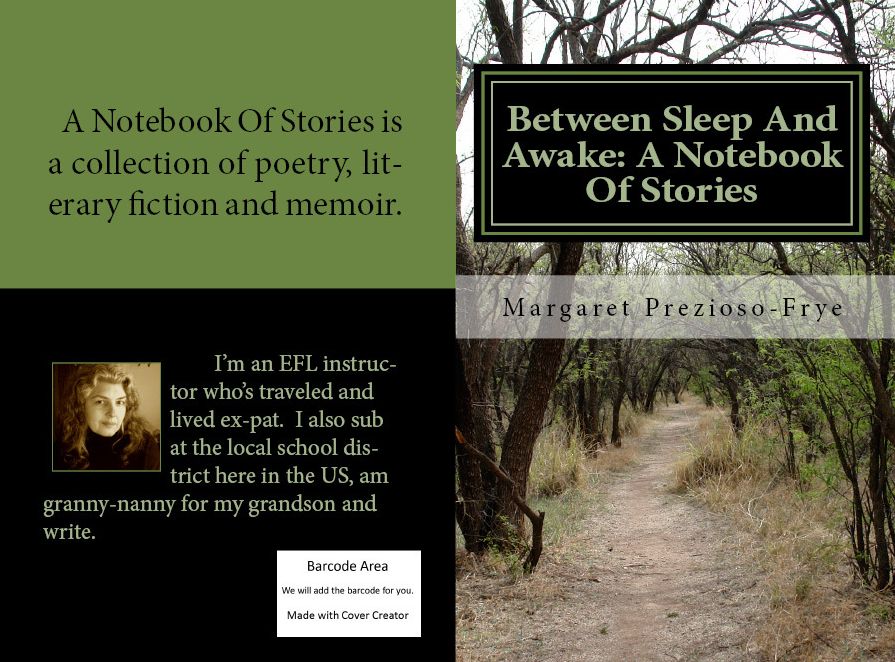 Between Sleep And Awake: A Notebook Of Stories