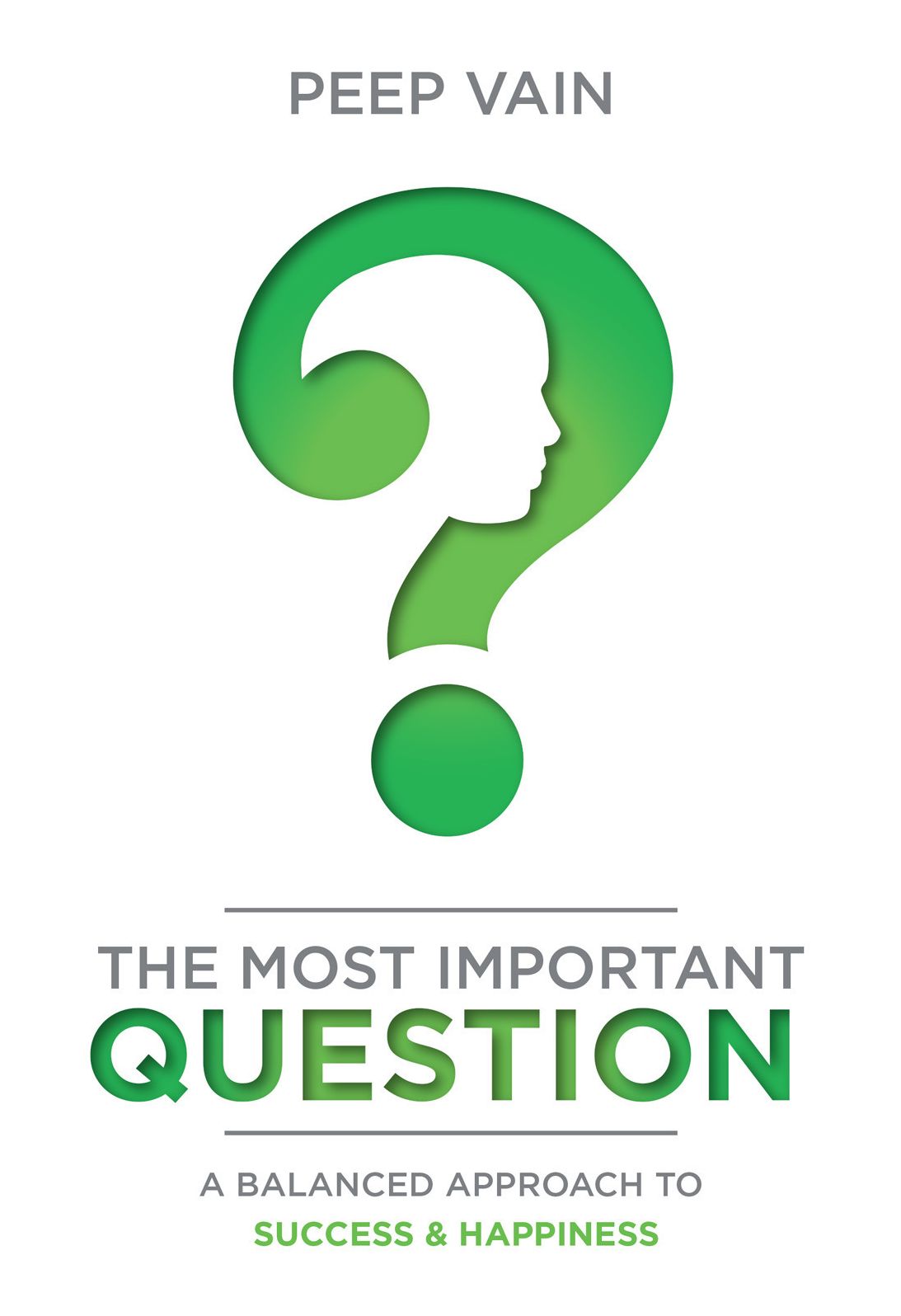 The Most Important Question