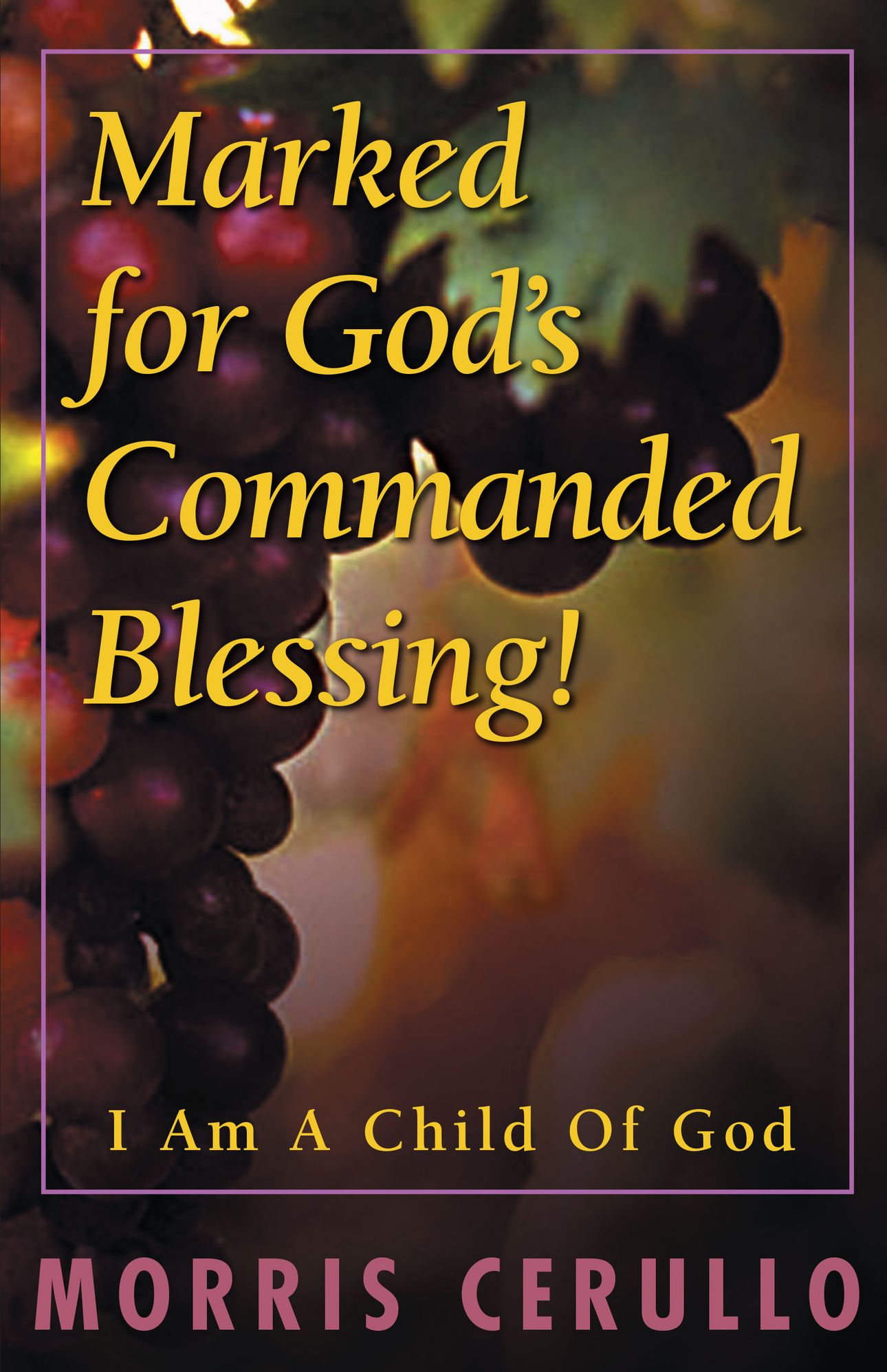 Marked For God's Commanded Blessings!