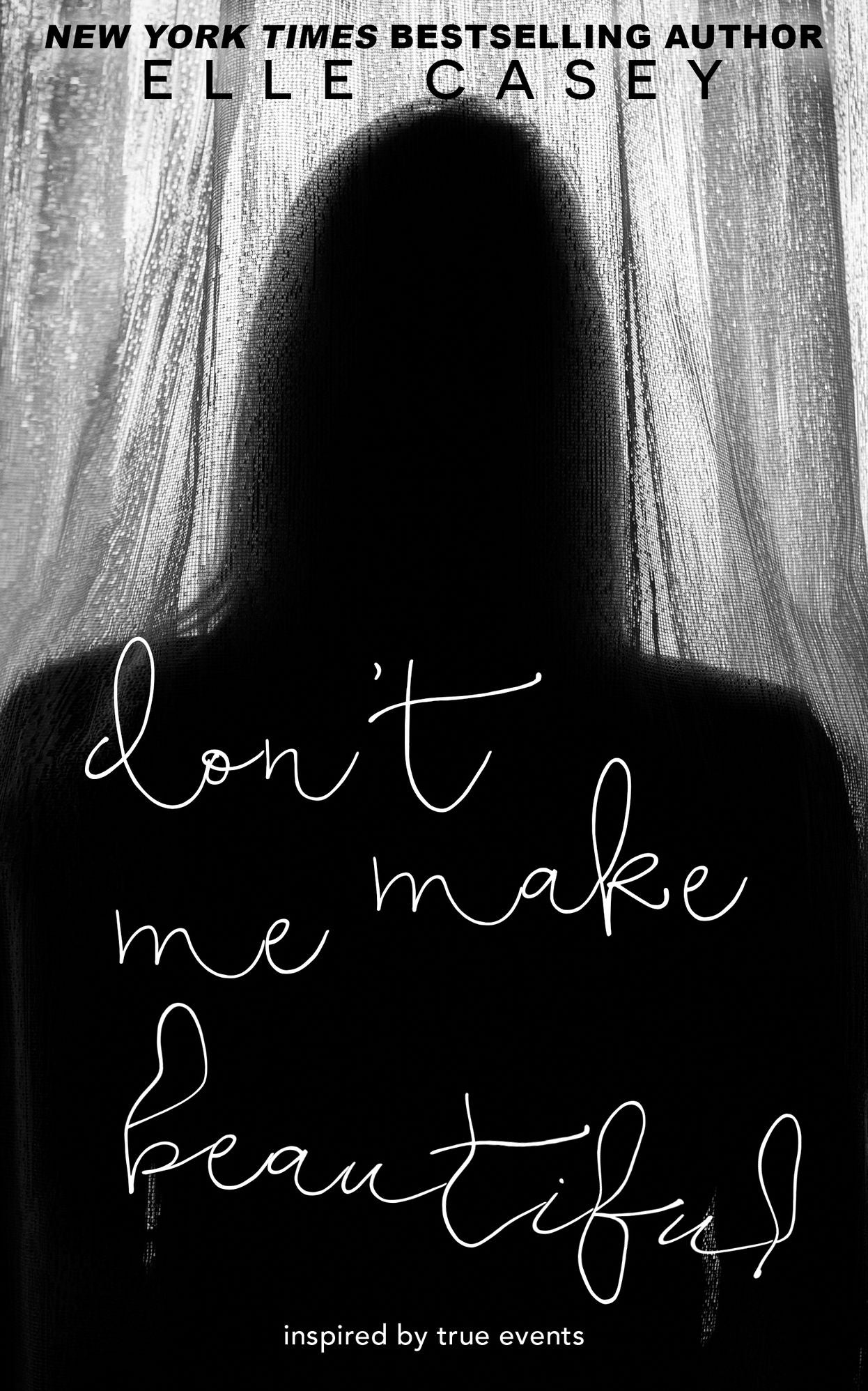 Don't Make Me Beautiful