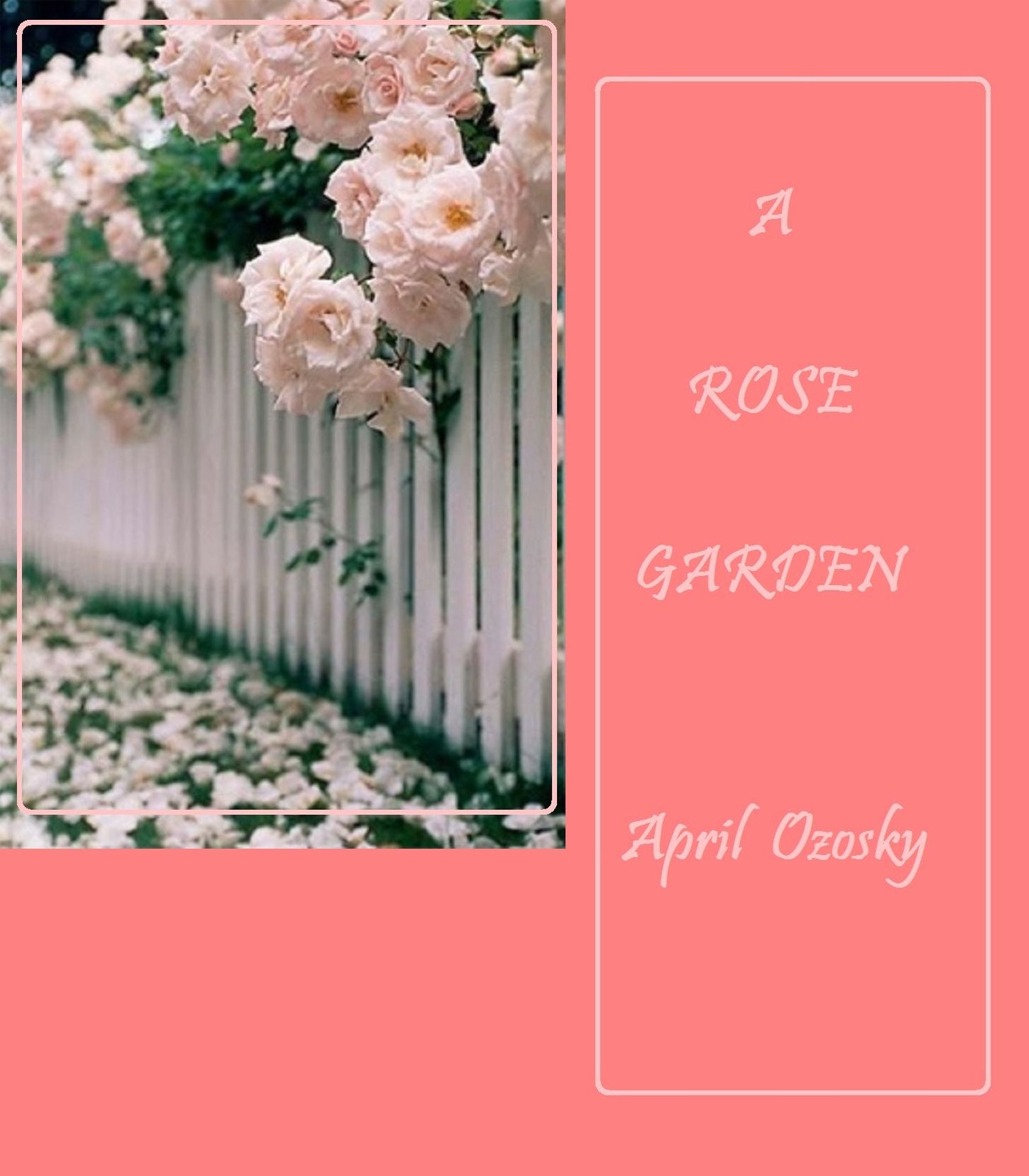 A Rose Garden