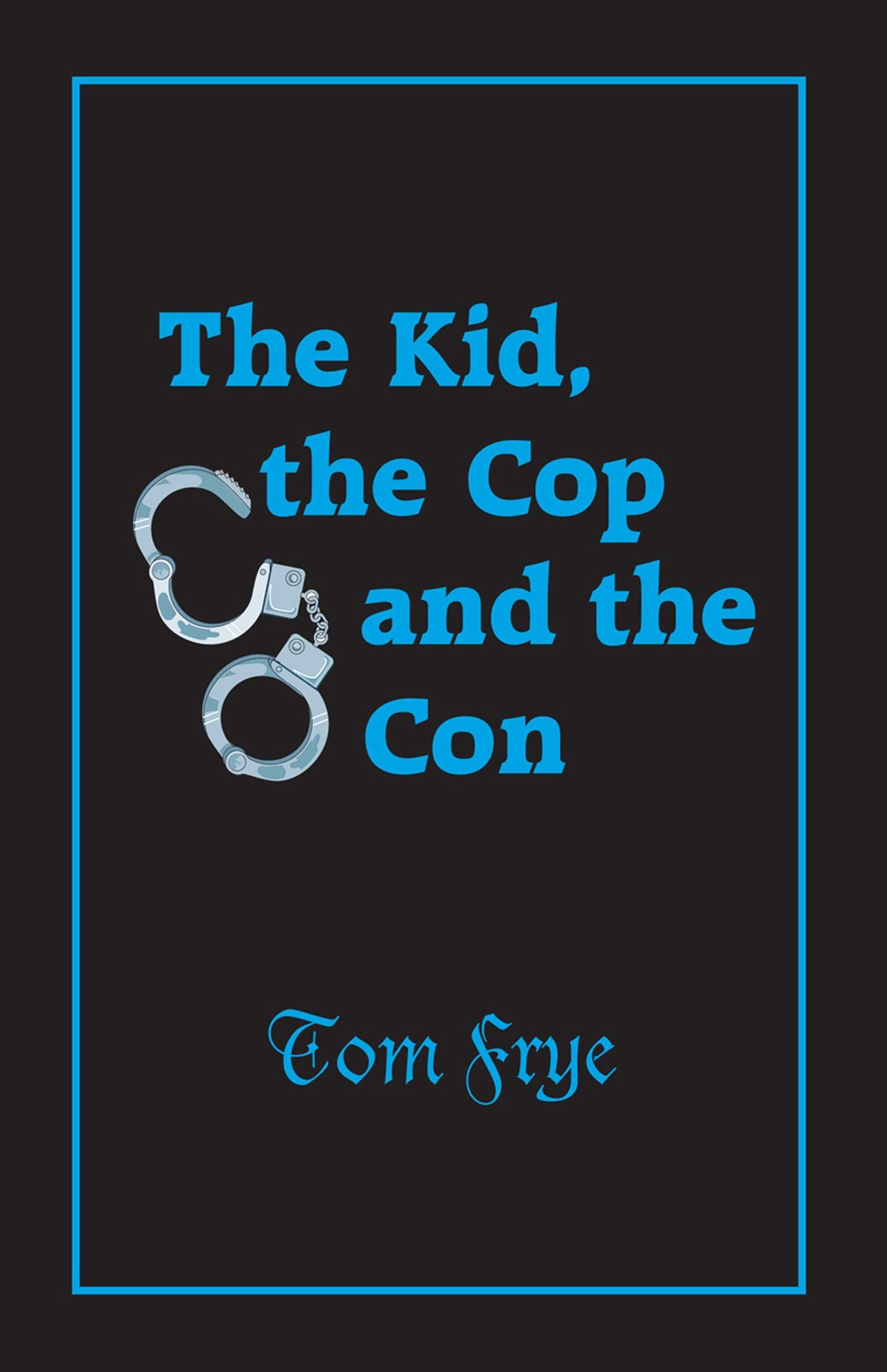 The Kid, the Cop and the Con