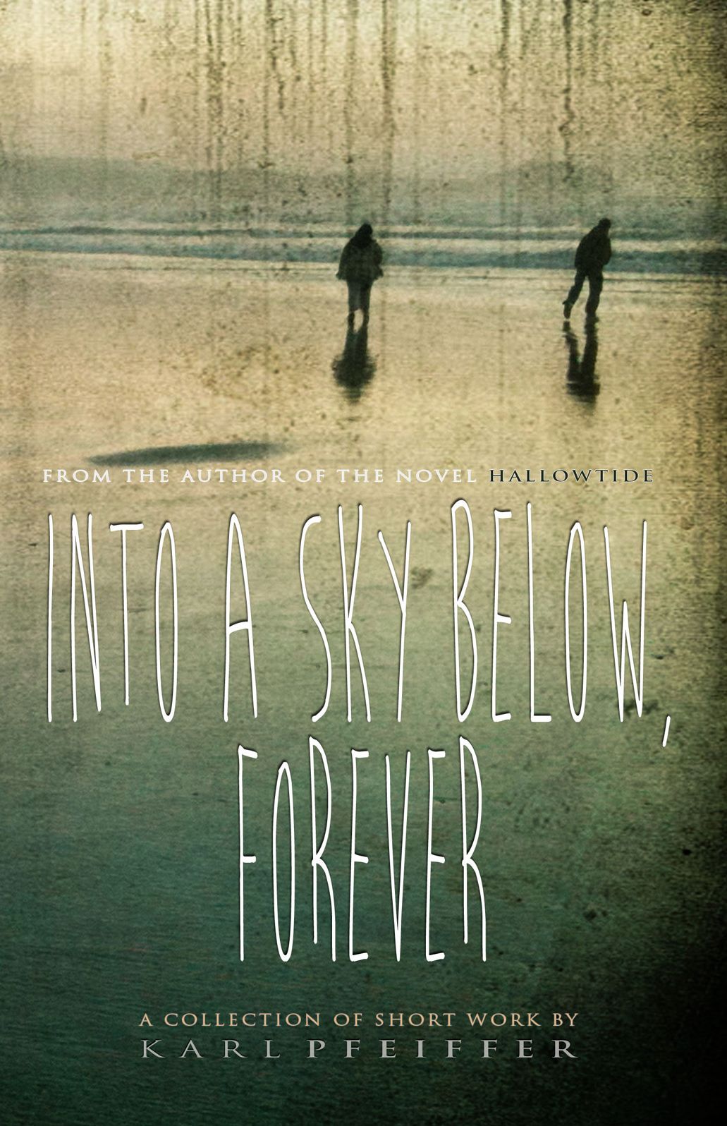 Into A Sky Below, Forever