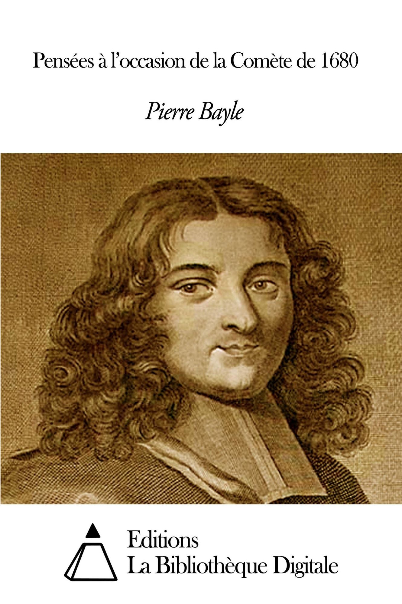 Pens&eacute;es &agrave; l’occasion de la Com&egrave;te de 1680