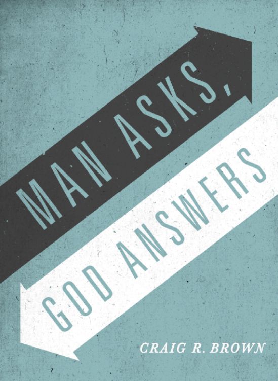 Man Asks God Answers