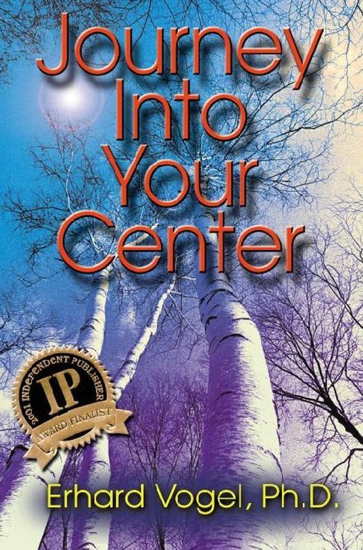 Journey Into Your Center, Second Edition