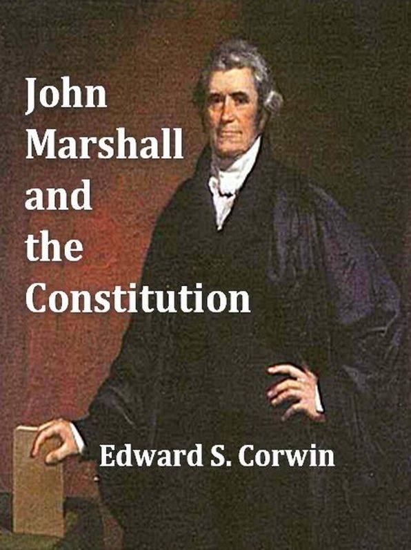 John Marshall and the Constitution