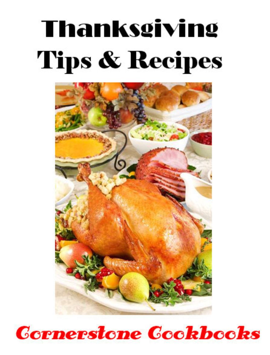 Thanksgiving Tips and Recipes by Cornerstone Cookbooks