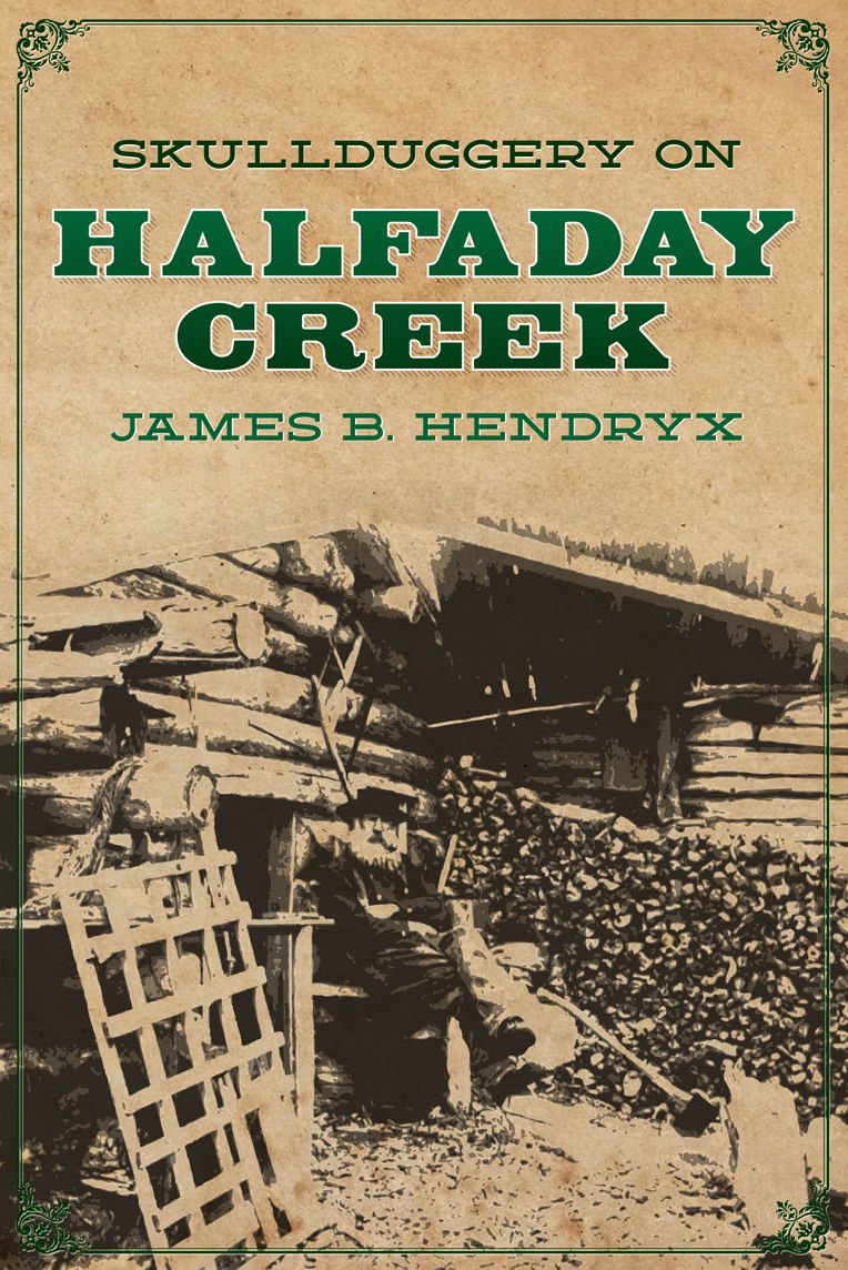 Skullduggery on Halfaday Creek