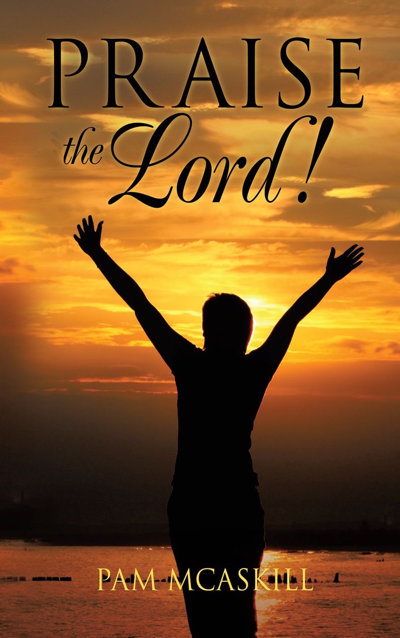 PRAISE THE LORD!
