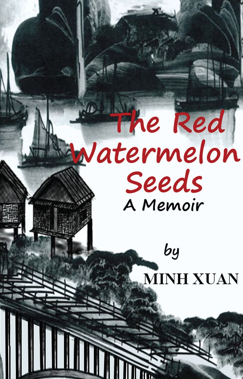 The Red Watermelon Seeds: A Memoir