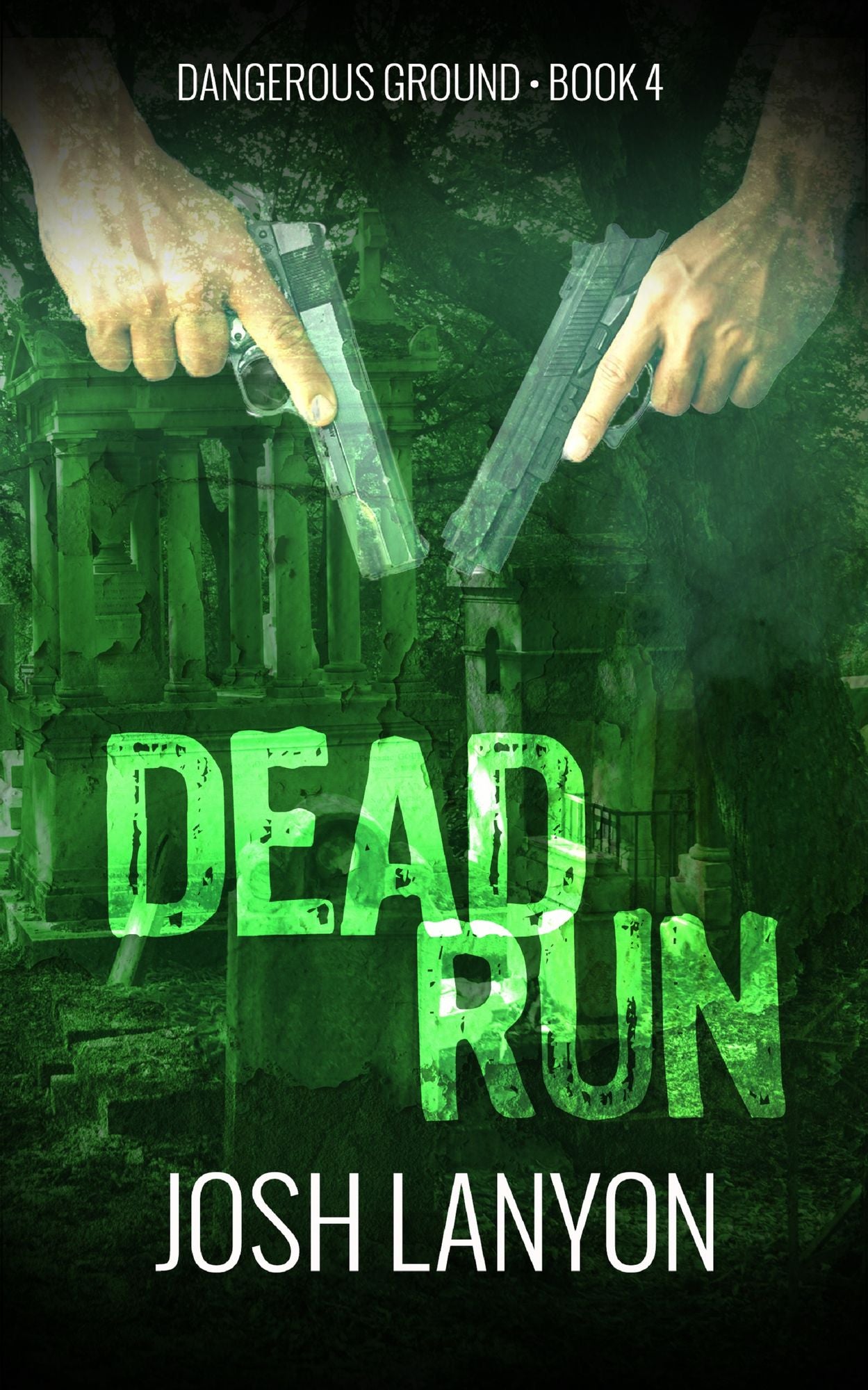 Dead Run (Dangerous Ground 4)