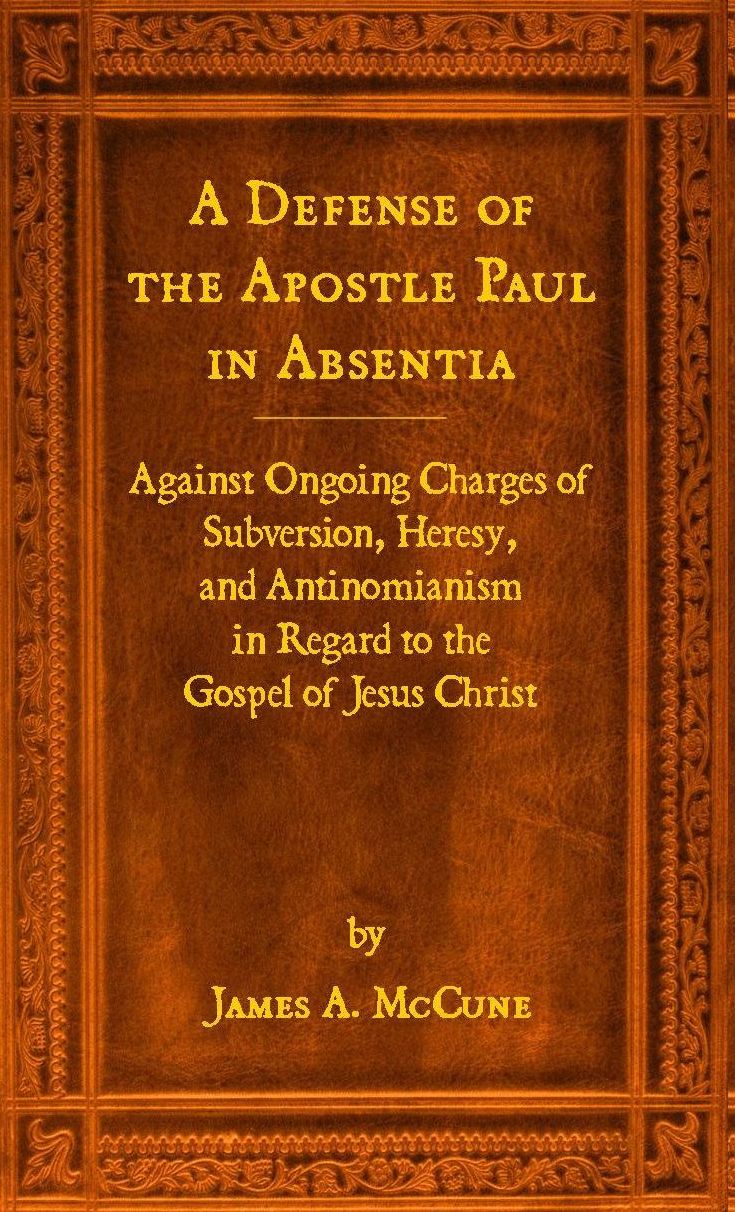A Defense of the Apostle Paul in Absentia