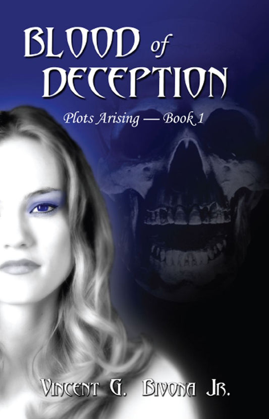 Blood of Deception: Book 1: Plots Arising
