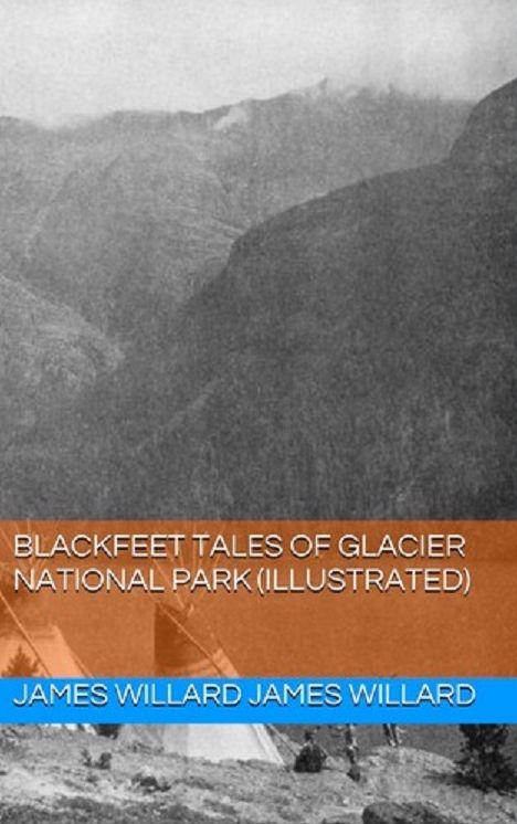 Blackfeet Tales of Glacier National Park (Illustrated)