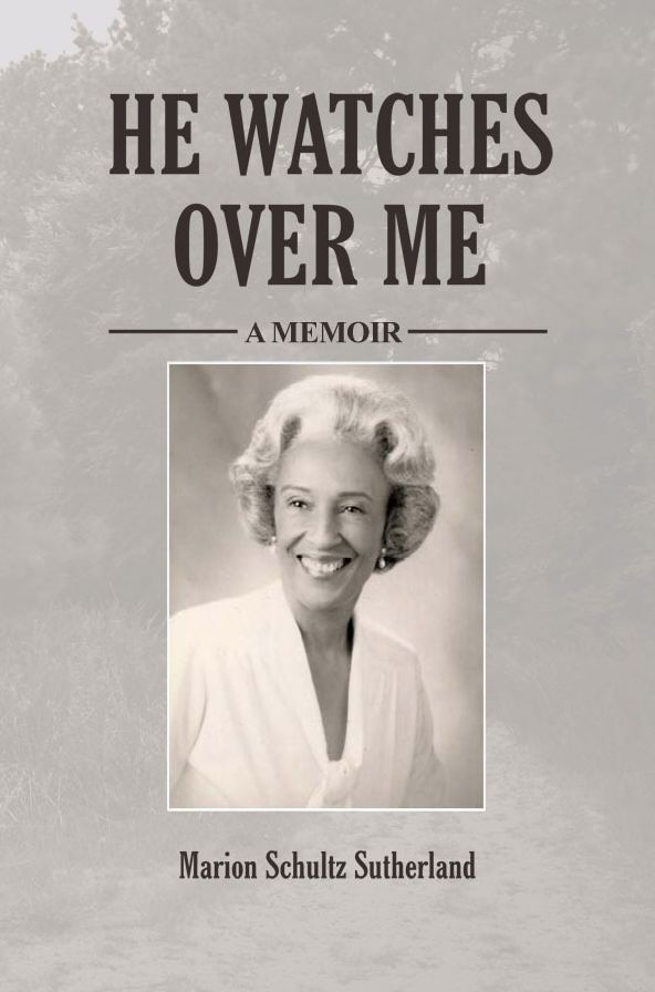 He Watches Over Me A Memoir