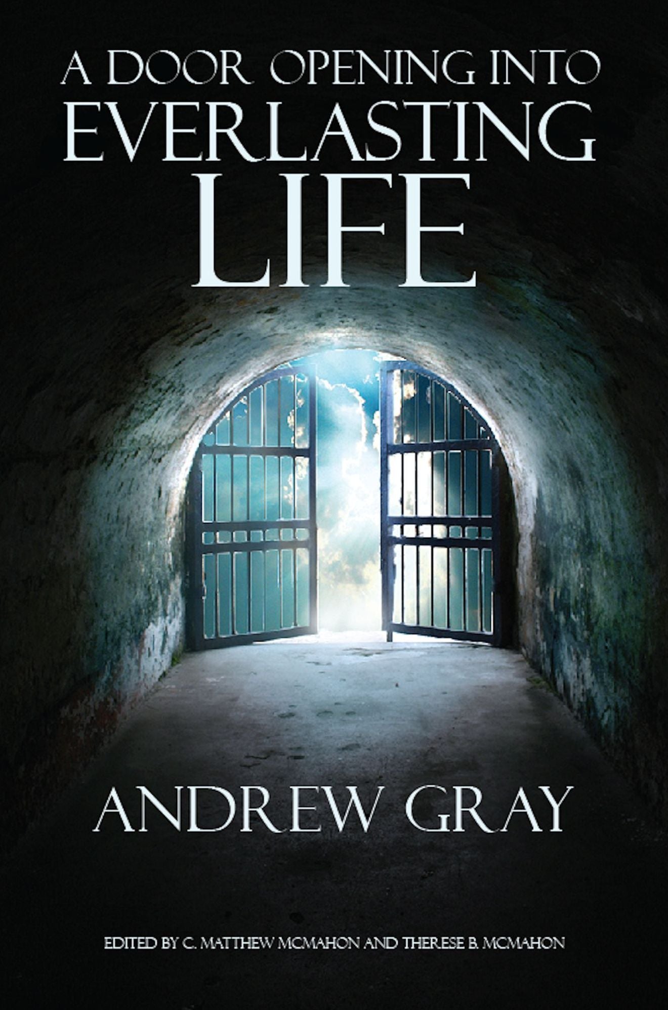A Door Opening Into Everlasting Life