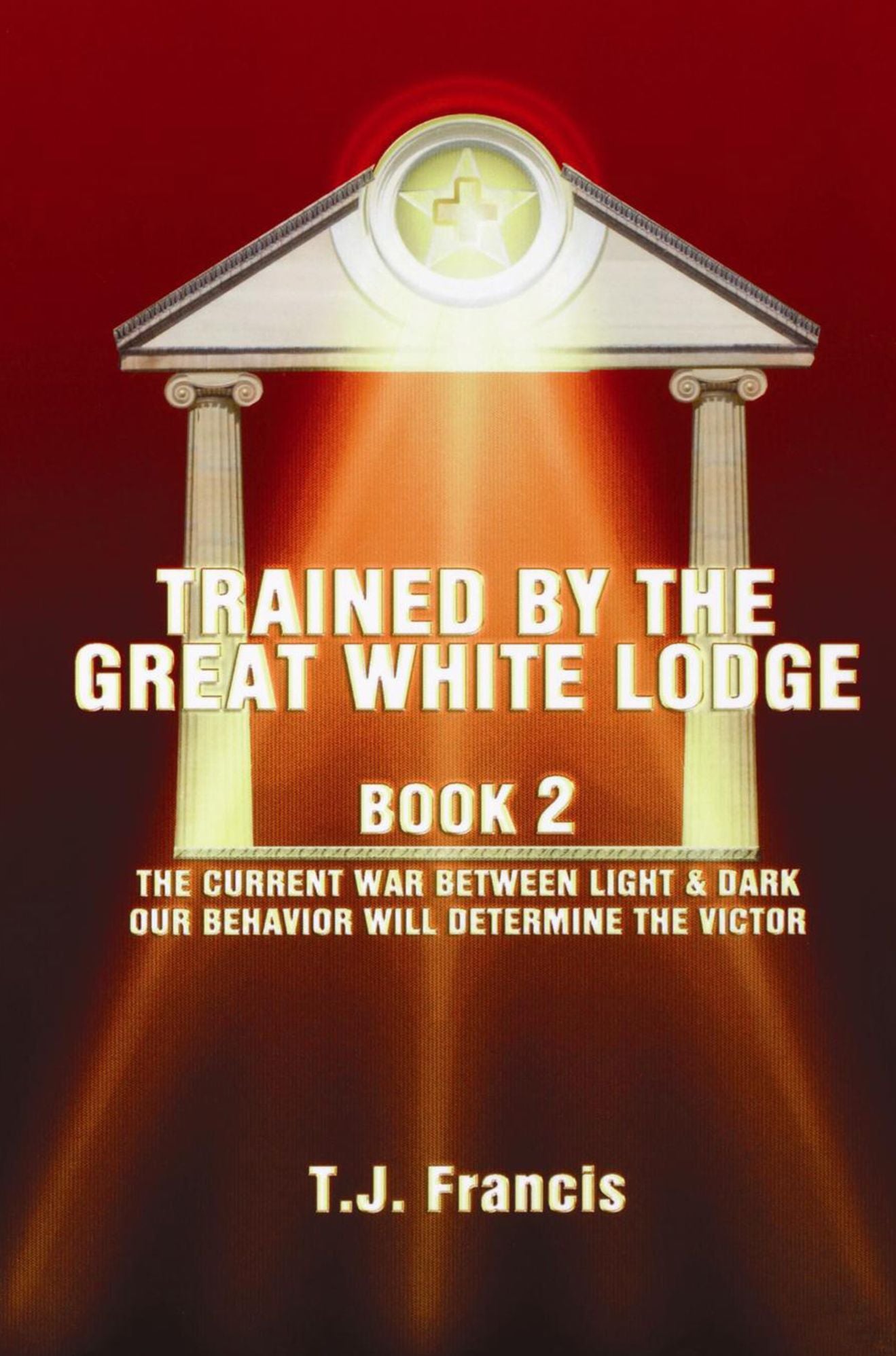 Trained by the Great White Lodge - Book 2