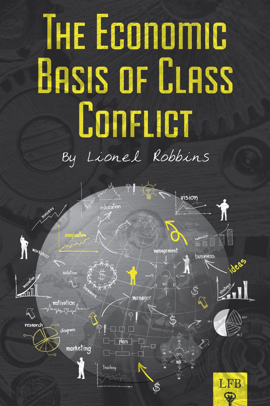 The Economic Basis of Class Conflict (LFB)
