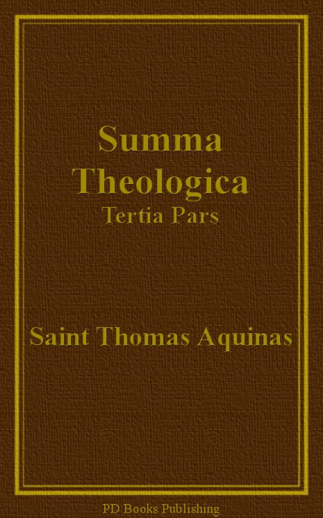Summa Theologica, Tertia Pars (Part III)
