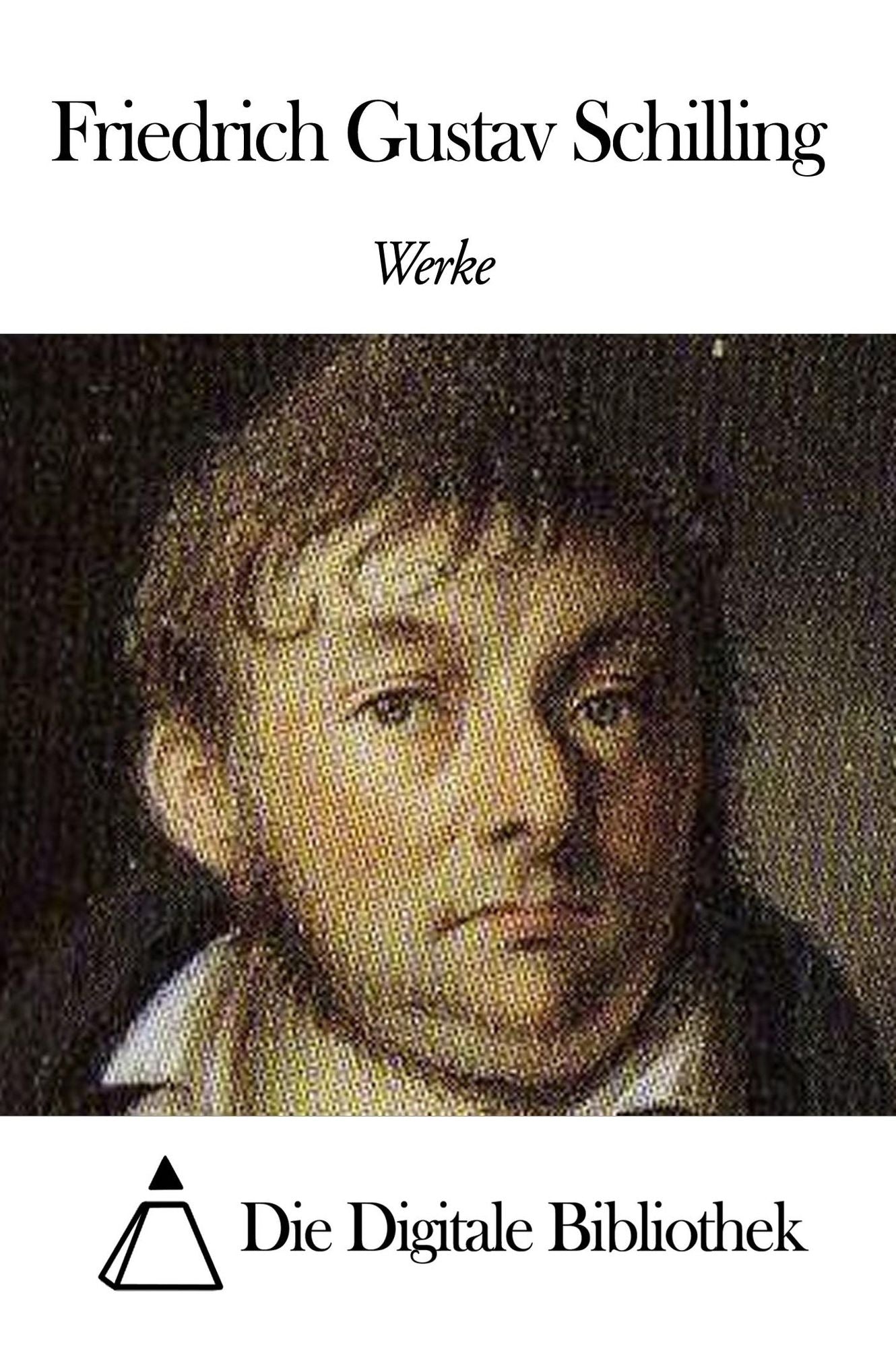 Werke von Friedrich Gustav Schilling