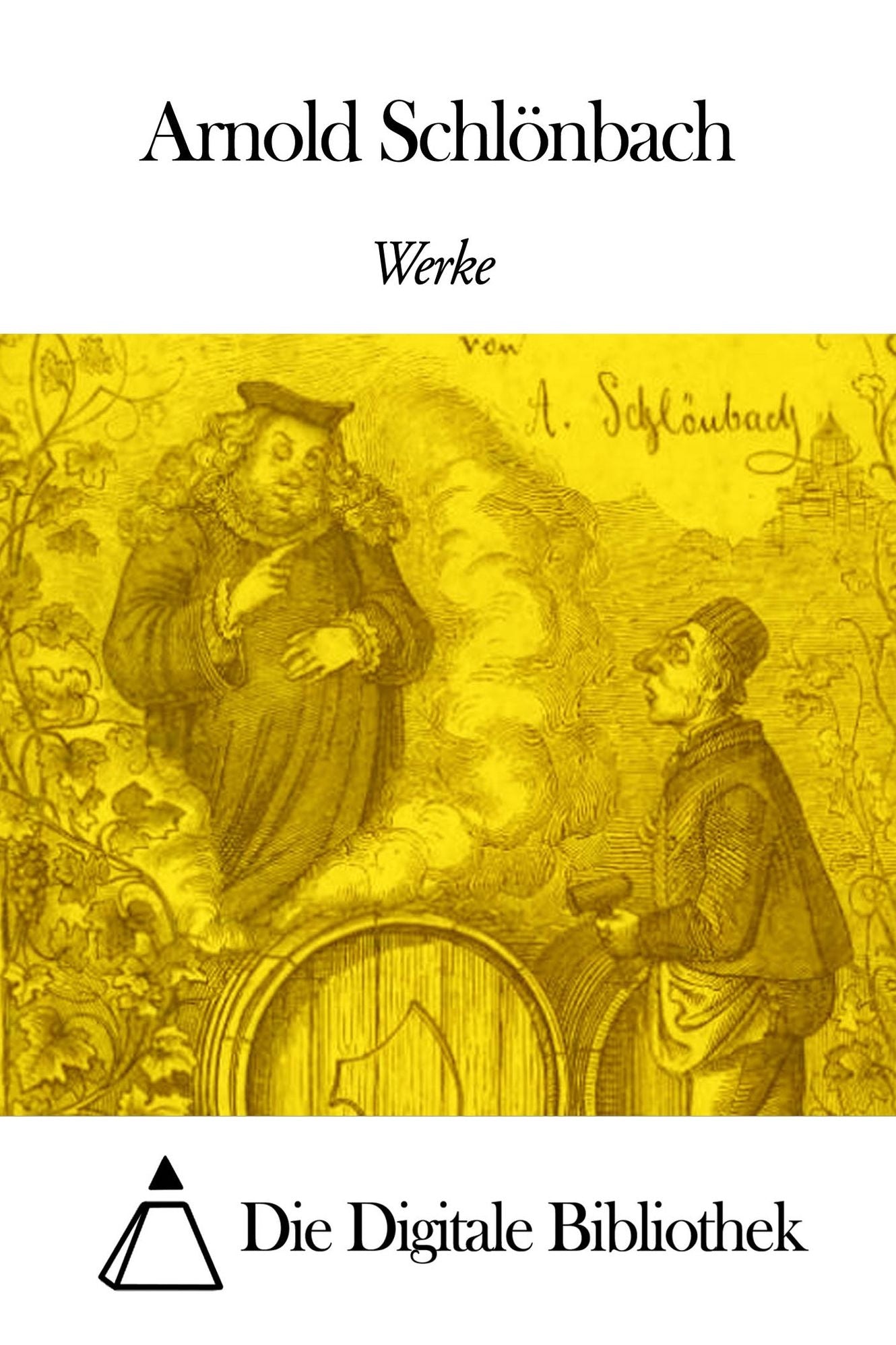 Werke von Arnold Schlönbach