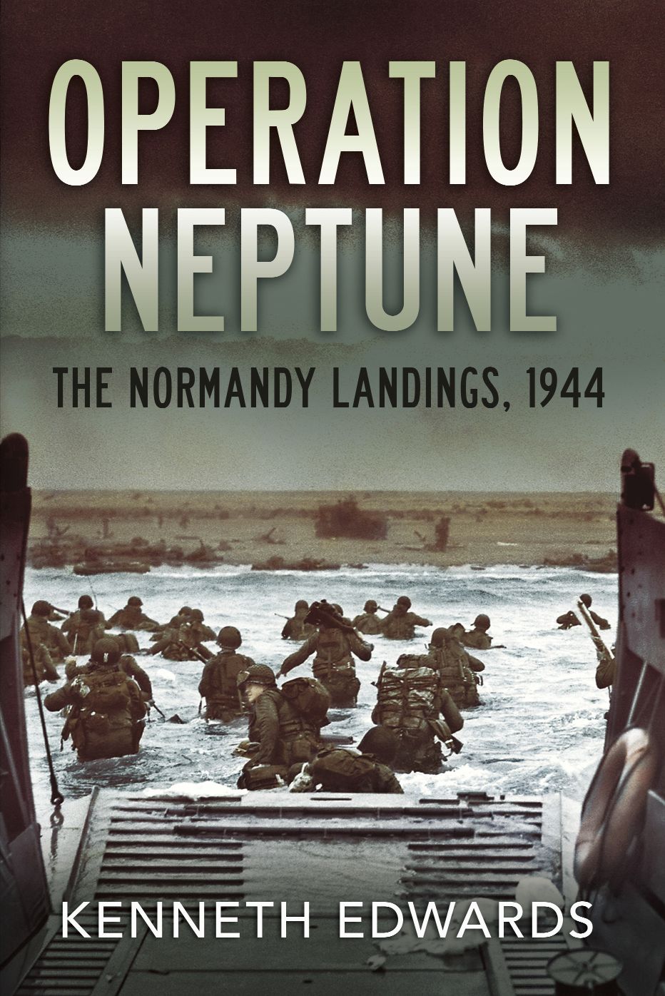 Operation Neptune: The Normandy Landings 1944