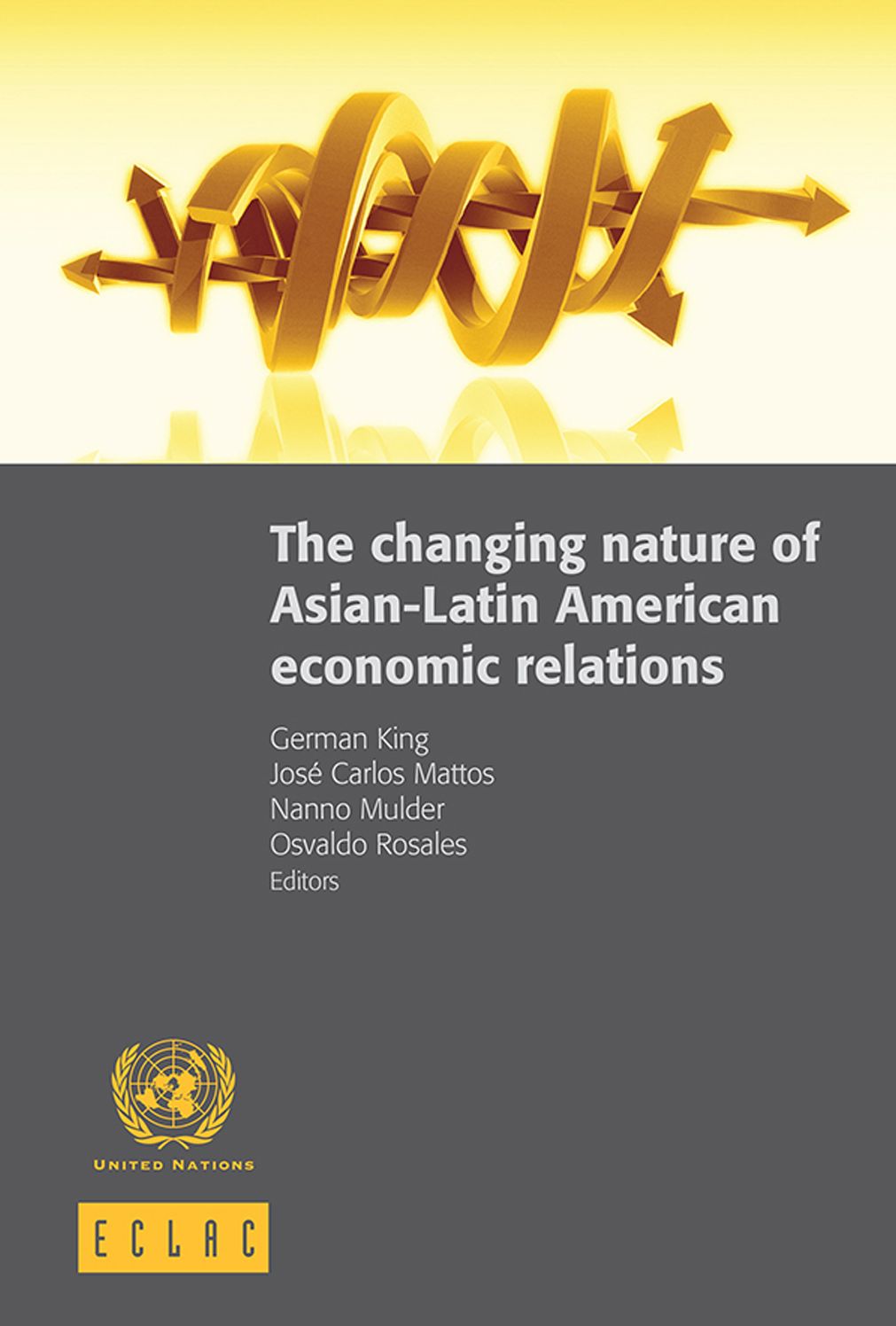 The Changing Nature of Asian-Latin American Economic Relations
