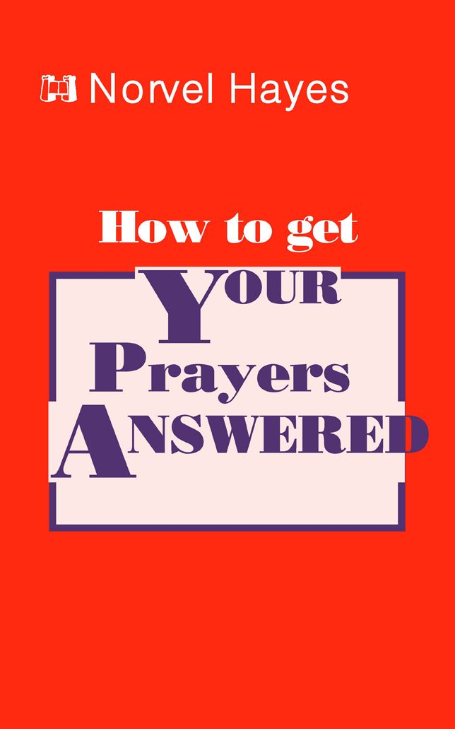 How To Get Your Prayers Answered