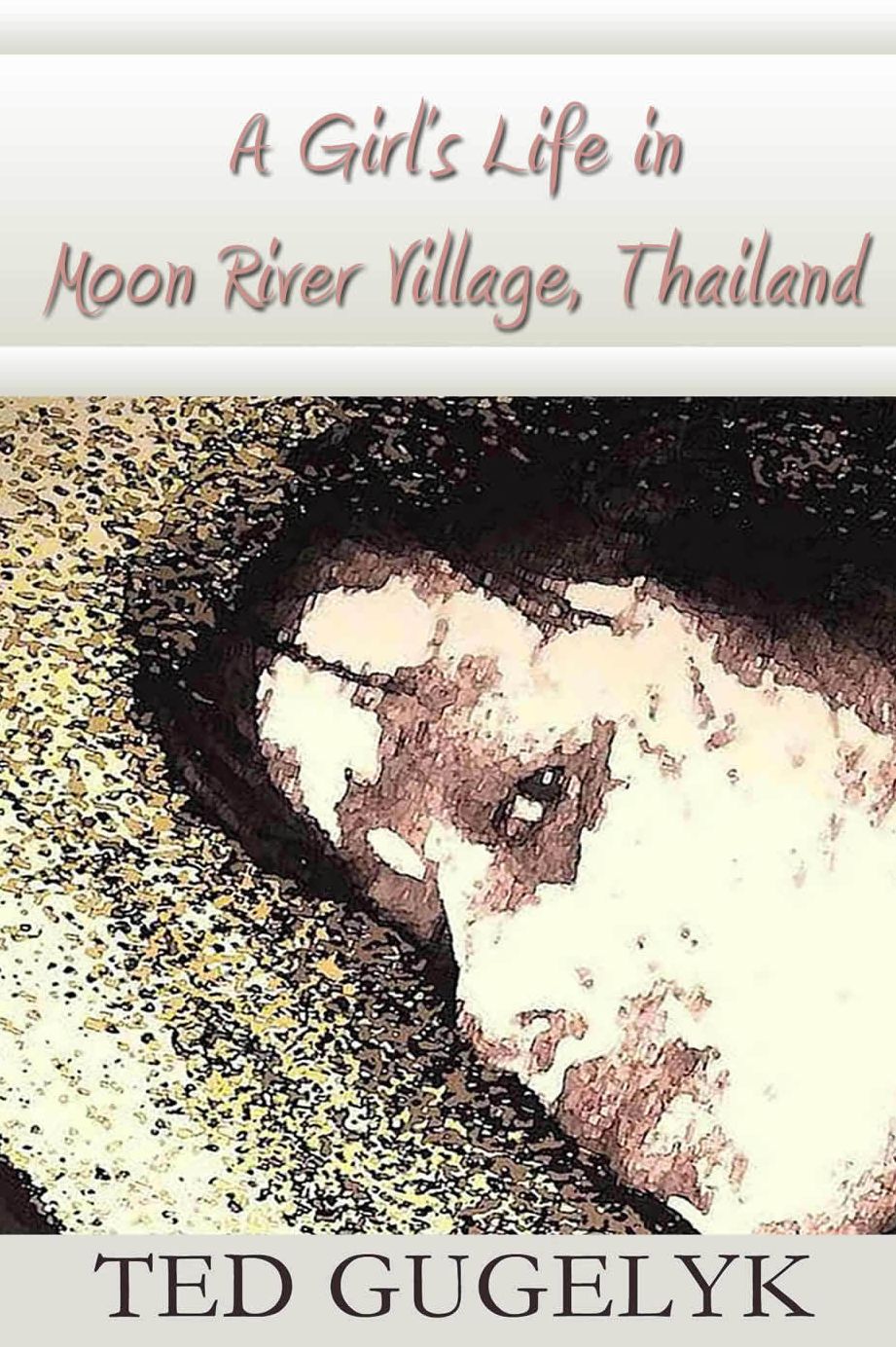 A Girl’s Life in Moon River Village, Thailand
