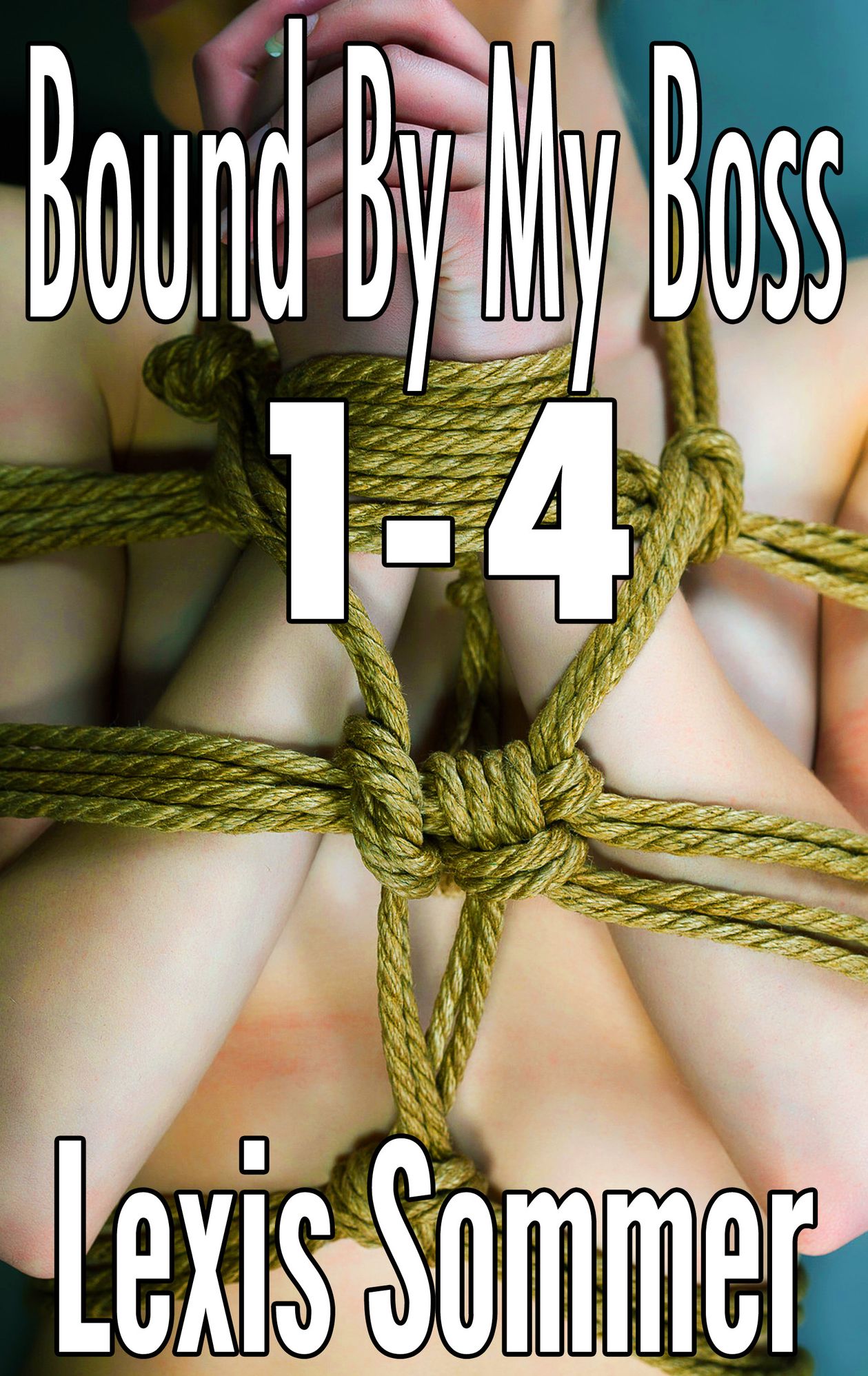 Bound By My Boss 1-4 (BDSM, Billionaire)