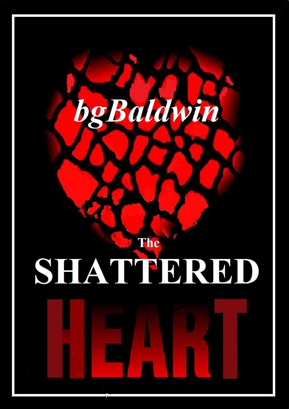 THE SHATTERED HEART