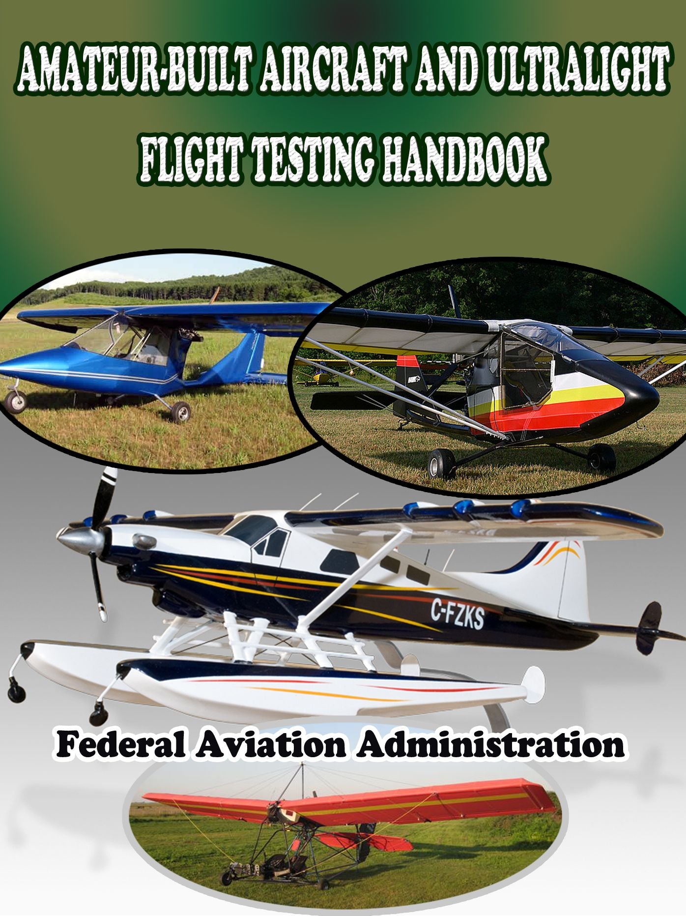 Amateur-Built Aircraft and Ultralight Flight Testing Handbook