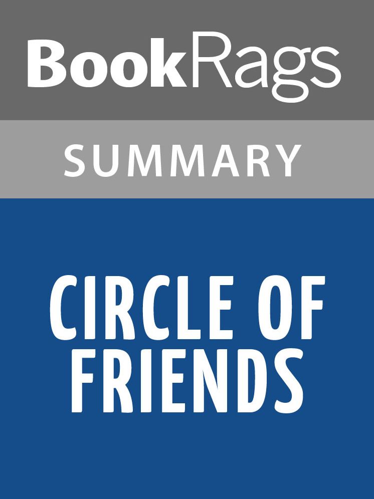 Circle of Friends by Maeve Binchy l Summary & Study Guide