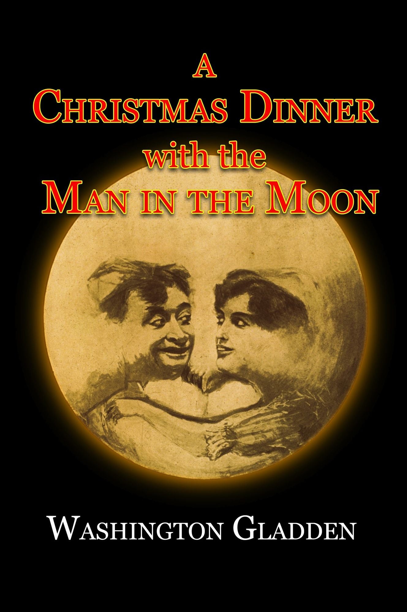 A Christmas Dinner with the Man in the Moon (Annotated)