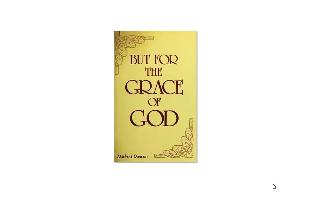 But For The Grace Of God