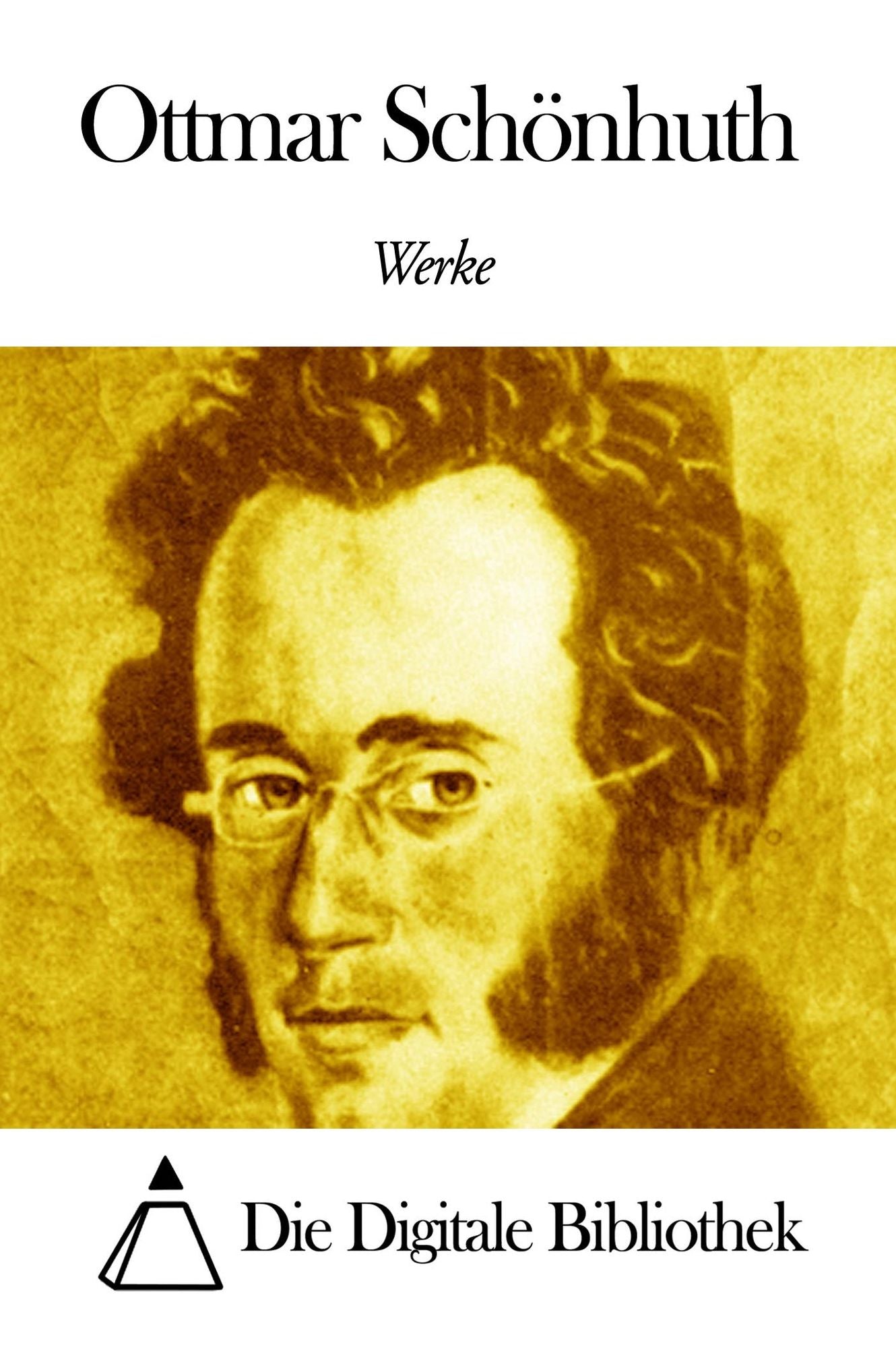 Werke von Ottmar Schönhuth
