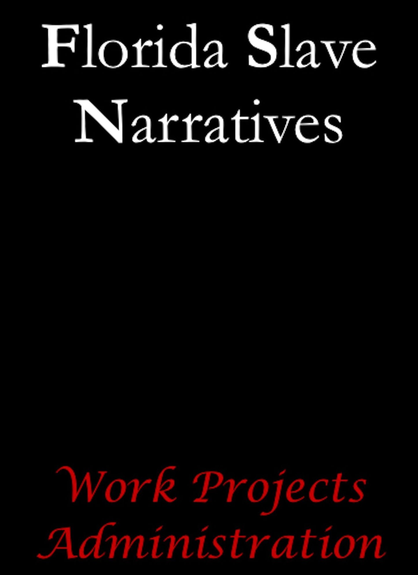 Florida Slave Narratives
