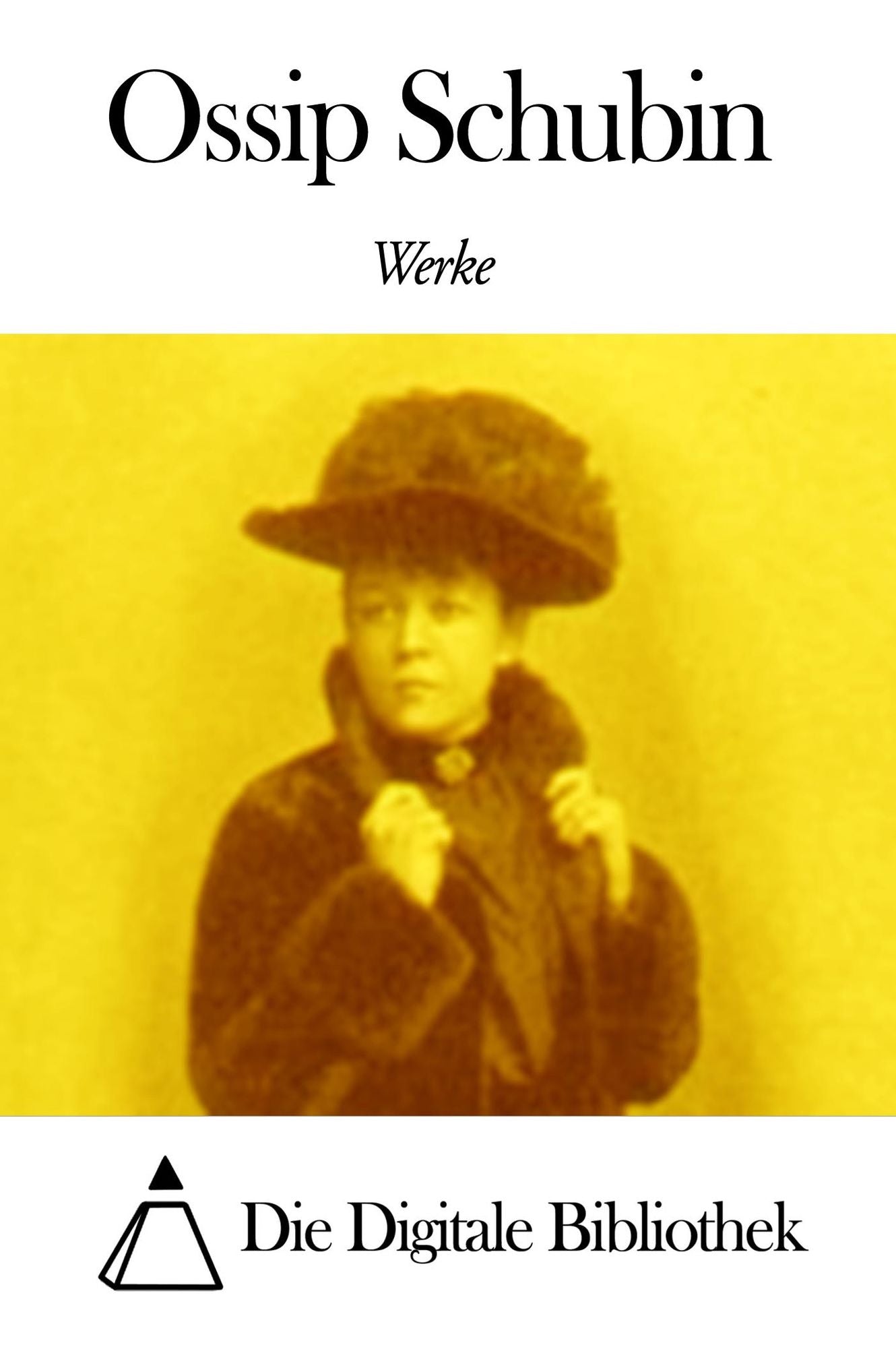 Werke von Ossip Schubin