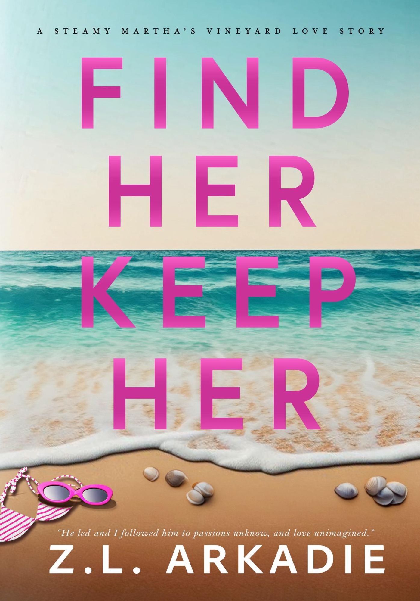 Find Her, Keep Her: A Martha's Vineyard Love Story (LOVE in the USA Series, Book 1)