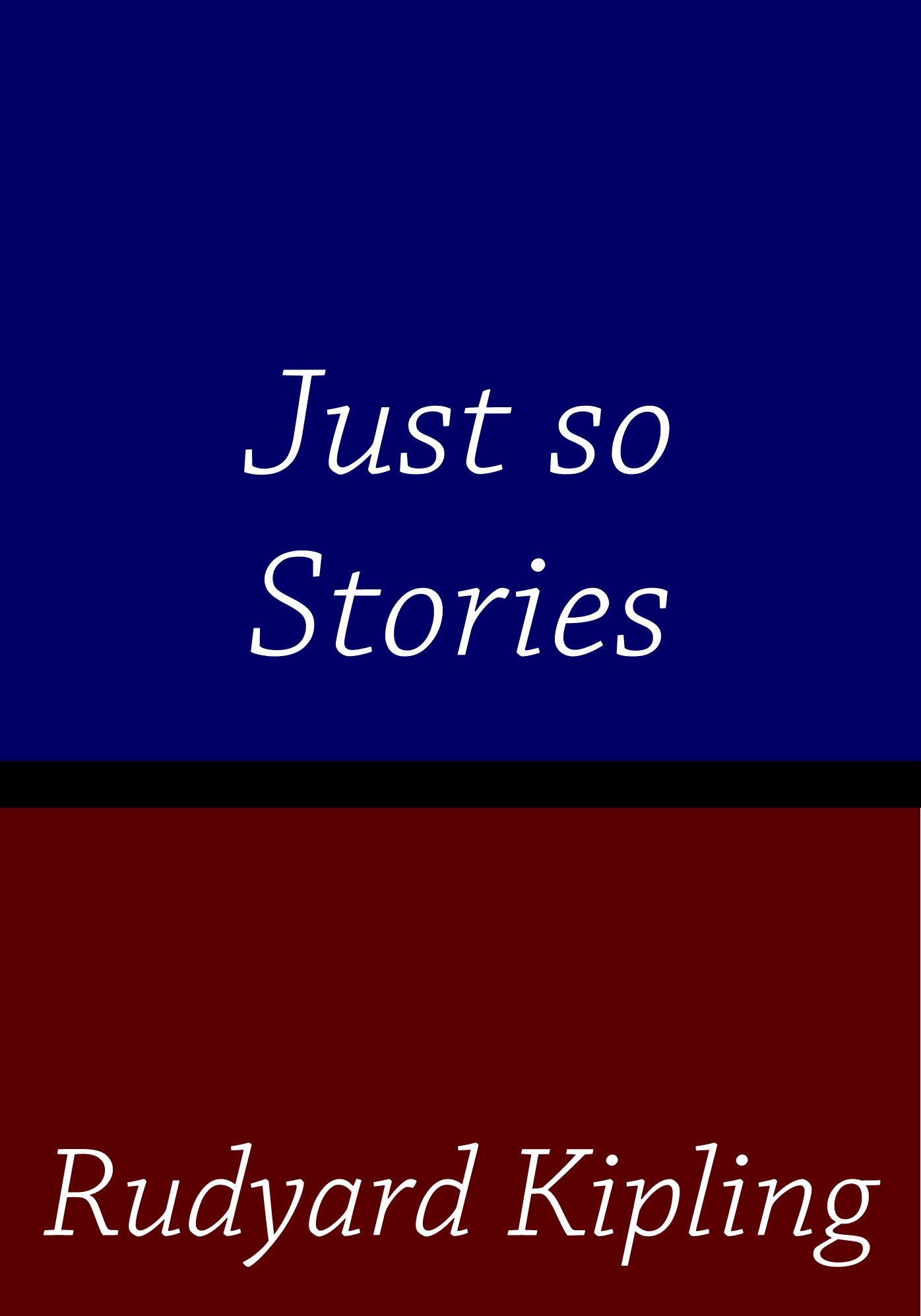 Just So Stories