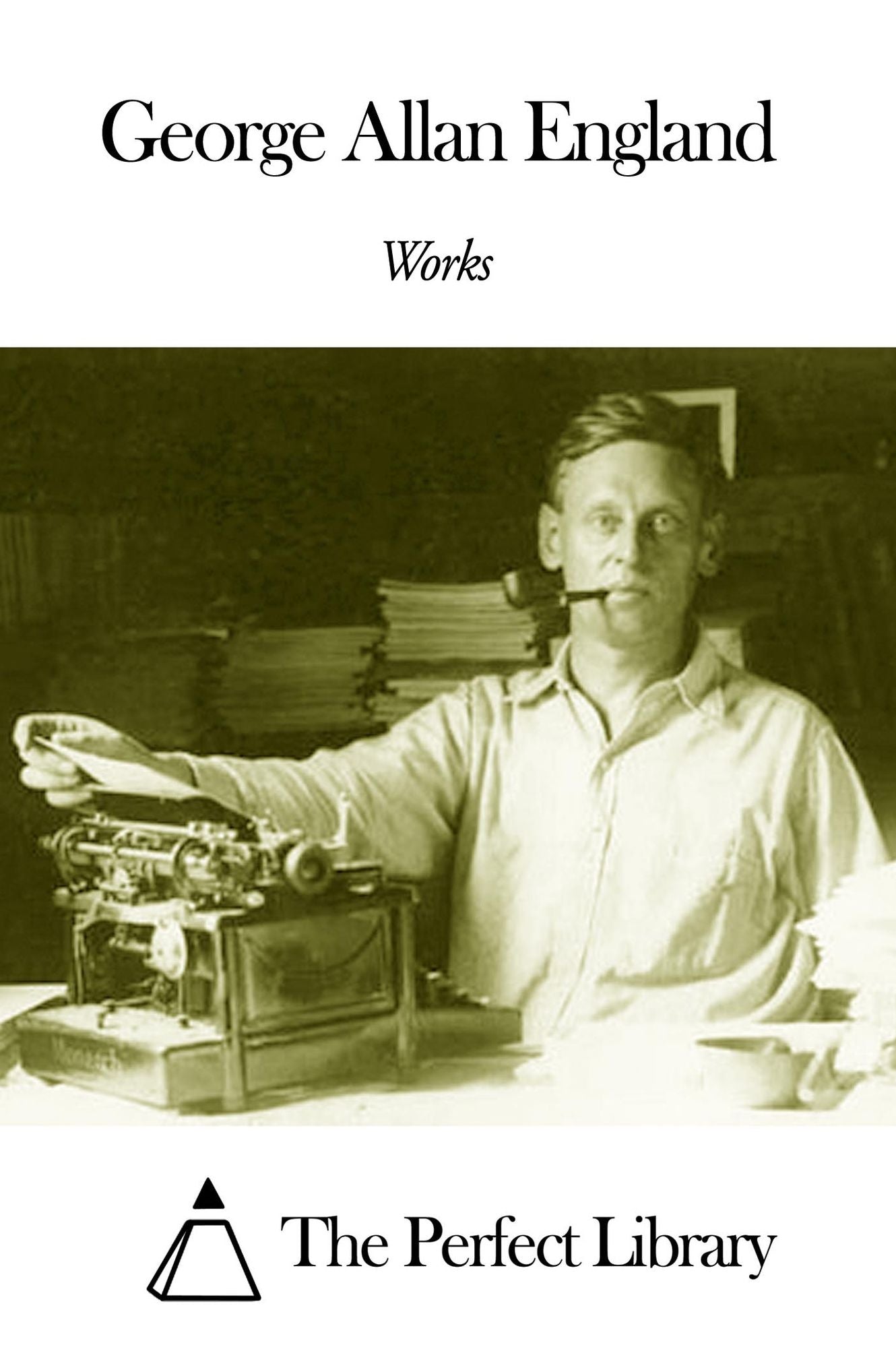 Works of George Allan England