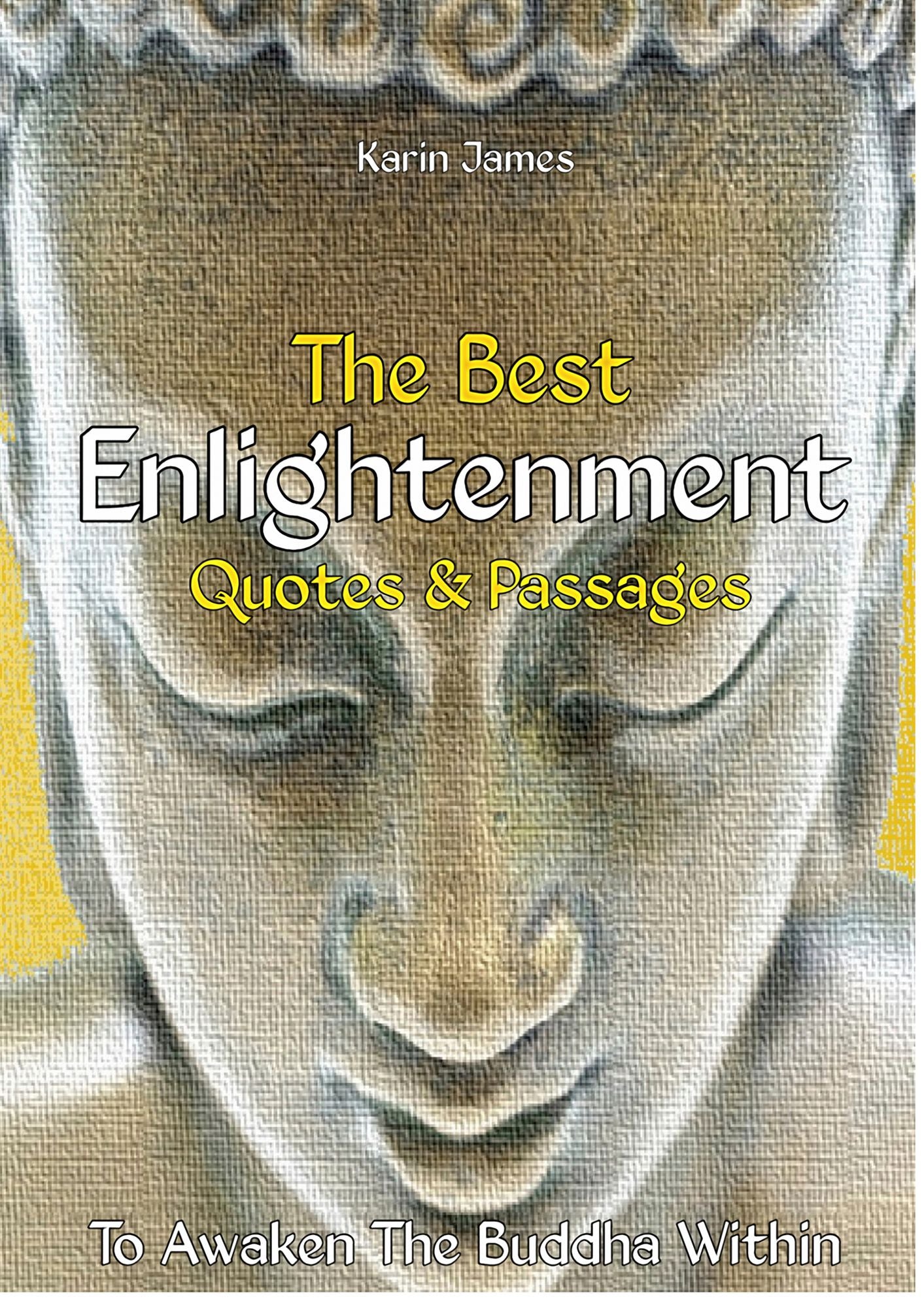The Best Enlightenment Quotes & Passages To Awaken The Buddha Within