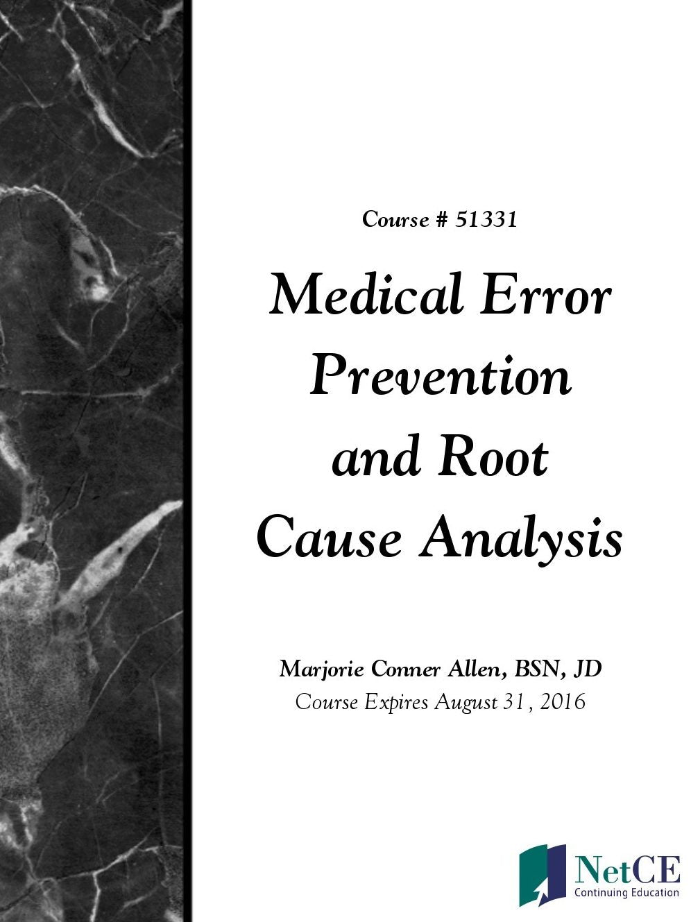 Medical Error Prevention and Root Cause Analysis (Dental)