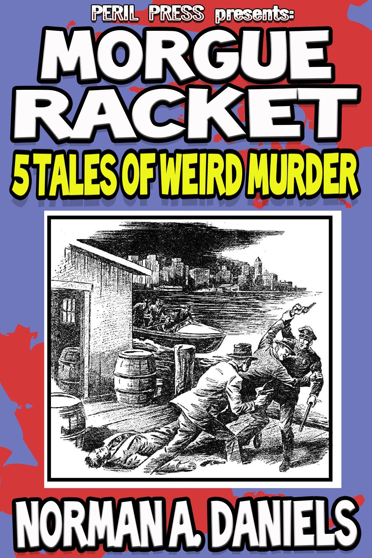 Morgue Racket - 5 Tales of Weird Murder