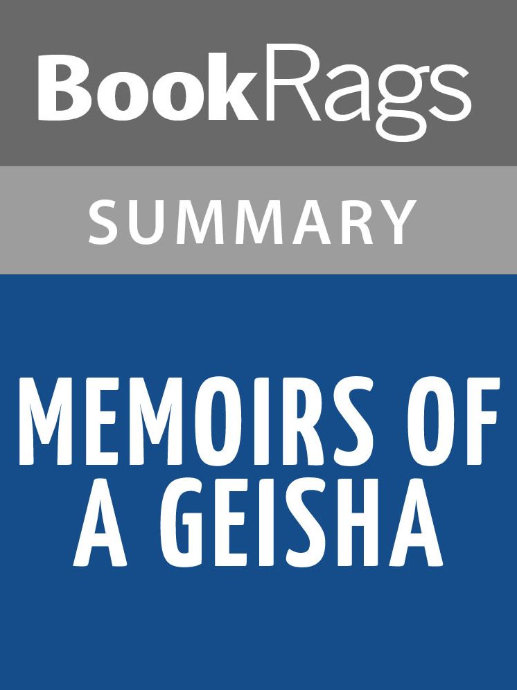 Memoirs of a Geisha by Arthur Golden l Summary & Study Guide